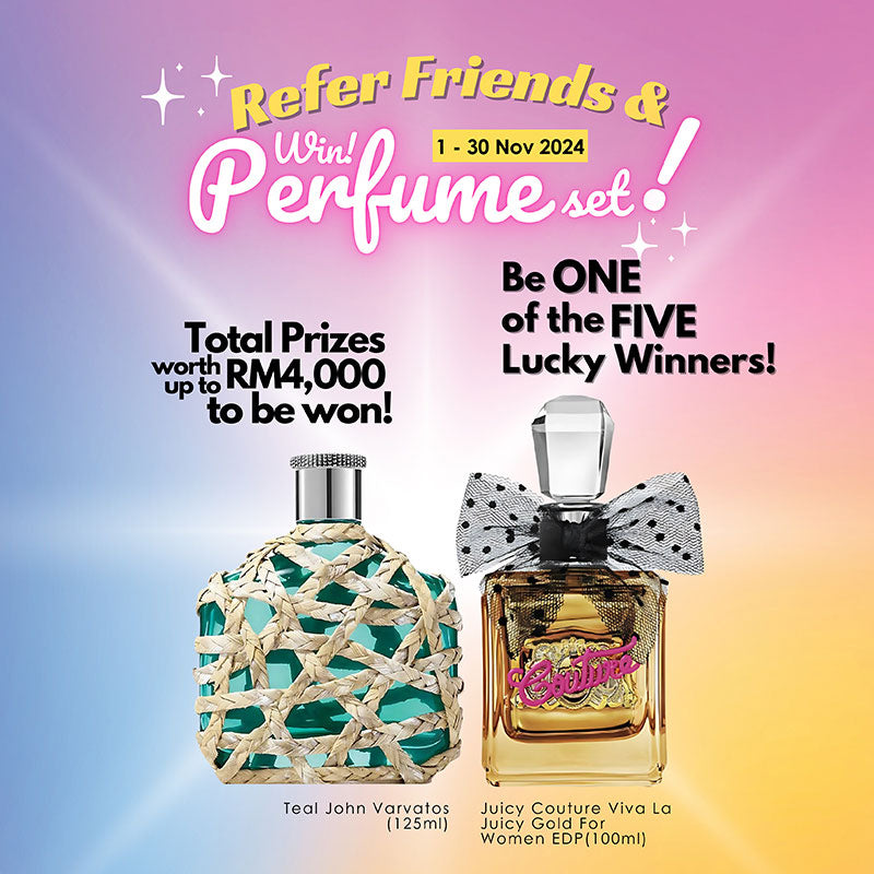 Refer Friends & Win Perfume Set!